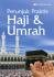 Petunjuk Praktis Haji & Umrah